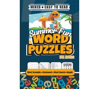 Summer Fun Mixed Word Puzzles - Easy To Read For Adults & Seniors: Crossword, Word Search, Boggle, and Word Scramble: Relaxing, Problem-Solving, and Memory-Boosting Puzzle Activities.