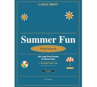 Summer Fun Word Search: 100 Large Print Puzzles for Sunny Days: A Thoughtful Summer Gift - Activity Book for Sun Lovers | Volume 2