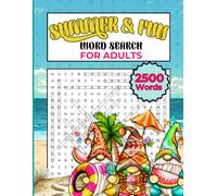 Summer & Fun Word Search Book: Summer Themed Puzzle Book For Adults & Seniors With Solutions (2500 Words)