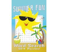 Summer Fun Word Search Book: Word Searches with Easy to Read Print about Summer, Beaches, Camping and More! | 6x9 inches, 110 pages | 50+ Puzzles ... Gifts for Vacations, Holidays and Free Times.