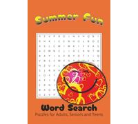 Summer Fun Word Search Puzzle Book: Word Searches with Easy to Read Print about Summer Fun, Summer Games, Summer Food, Summer Animals and More | 6x9 ... for Vacations, Holidays, Free Time