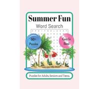 Summer Fun Word Search: Word Seasonarch Puzzles with a Season Theme that is Easy to Read about Summer ACtivites, Vacation, the Beach, Sea Animals and ... Vacation, Relaxation, Party Favors, Holidays