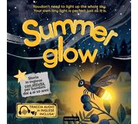 Summer Glow: Libro in inglese per bambini con attività e giochi su estate, natura e autostima