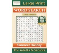 Summer Holiday Word Search: Classic Edition with 100 Puzzles | Large Print for Adults & Seniors (Premium Puzzle Books - Word Search)