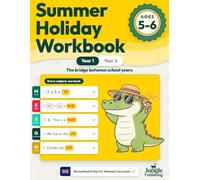 Summer Holiday Workbook Year 1 to Year 2: KS1 Activity Book Bridging Year 1 and Year 2 | Maths, English, Science, Geography and History | Ages 5-6