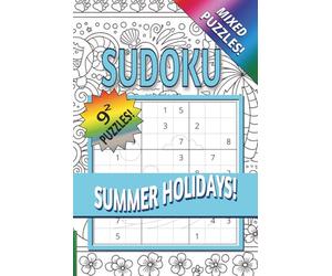 Summer Holidays Sudoku Puzzle Book: Sudoku Puzzles from Very Easy to Hard | With Summer Holiday Poodle Art | 6 x 9 inches, 168 pages | 81 Puzzles | ... Seekers and Puzzle Lovers (Poodles ... Away!)