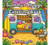 Summer Hygge Coloring Book: Comfy Places, Cute Coloring Book for Adults and Teens with Cozy Rooms and Hygge Scenes for Relaxation