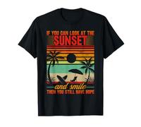 Summer - If You Can Look at The Sunset and Smile Summertime T-Shirt