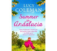Summer in Andalucía: The perfect escapist, romantic read from bestseller Lucy Coleman