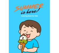 Summer is Here! Coloring Book for Kids: Learn Summer Words and Practice Letter Tracing - Fun Activities for Toddlers and Preschoolers (Coloring with My Nephew - Is Here!)