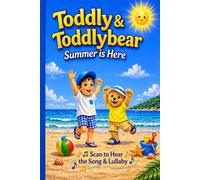Summer is Here: Toddly & Toddlybear's Stories