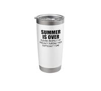 Summer is Over Please Respect Privacy Difficult Time Funny Stainless Steel Insulated Tumbler