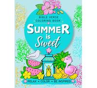 Summer is Sweet: Bible Verse Coloring Book for Adults and Kids