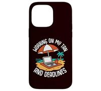 Summer Jobs - Working On My Tan And Deadlines Case for iPhone 14 Pro Max