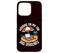 Summer Jobs - Working On My Tan And Deadlines Case for iPhone 15 Pro Max