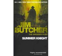 [Summer Knight] [by: Jim Butcher]