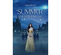 Summer Knights Dream: A Fated Mates Bully Why Choose Royal Fae Academy Romance