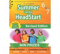 Summer Learning HeadStart, Grade 6 to 7 : Fun Activities Plus Math, Reading, and Language Workbooks: Bridge to Success with Common Core Aligned Resources and Workbooks