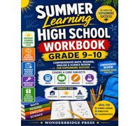 Summer Learning High School Workbook Grade 9-10: Comprehensive Math, Reading, English & Science Review for Sophomore Success (Summer Learning Essentials Series)
