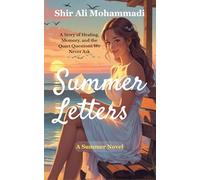 Summer Letters: A Story of Healing, Memory, and the Quiet Questions We Never Ask