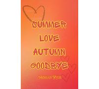 Summer Love Autumn Goodbye: 1 (#YouAreNotAlone)