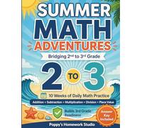 Summer Math Adventures: 2nd to 3rd Grade Math Workbook: 10 Weeks of Daily Mixed Review to Keep Skills Fresh and Prepare for 3rd Grade (Summer Math Practice Workbooks)