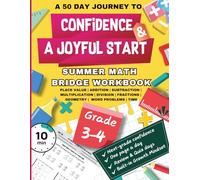 Summer Math Bridge Workbook for Grades 3 to 4 with Daily Growth Mindset Tips: 50 Days of Daily Practice in Core Skills (Addition, Subtraction, ... Math Bridge Practice Workbook for Kids)