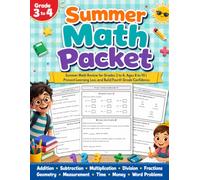 Summer Math Packet Grade 3 - 4: Summer Bridge Math Grade 3 to 4 with 80 Days of Review, Word Problems, Fractions, Geometry, and Fourth Grade Readiness (Summer Math Packet Series Books)