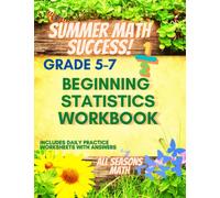 Summer Math Success: Beginning Statistics Workbook Grade 5 to Grade 7: Measure of Central Tendency and Range Workbook with Answers