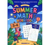 Summer Math Workbook For Grades 3-4 With Multiplication, Division, Word Problems, Decimals, Fractions, Place Value, Geometry: Math Practice Workbook ... Key | Summer Math Workbook (Ages 8-10)