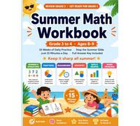 Summer Math Workbook: Grade 3 to 4: 10 Weeks of Daily Practice to Stop the Summer Slide | Multiplication, Fractions, Place Value, Geometry & More | ... 4th | With Answer Key (Summer Math Bridge)