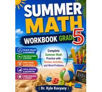 Summer Math Workbook Grade 5: Daily Math Practice to Prepare for 6th Grade with Fractions, Decimals, Geometry, Word Problems, and Answer Key