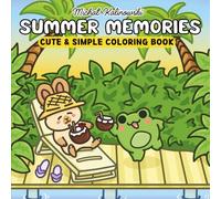 Summer Memories: Cute and Simple Coloring Book for Kids & Adults with Adorable Animals in Cozy Summer Moments for Relaxation