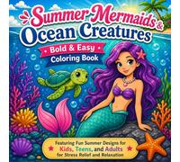 Summer Mermaids & Ocean Creatures: Bold & Easy Coloring Book Vol.3: 40 Cute and Easy Summer Sea Adventures for Kids Ages 4-12, Teens & Adults | ... Carter Edition: Bold & Easy Coloring Books)