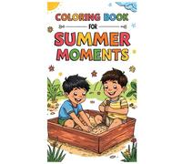 Summer Moments: Coloring Book for Kids: Fun Summer-Themed Coloring Pages for Children