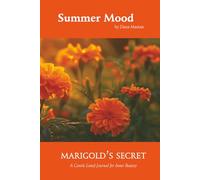 Summer Mood - Marigold's Secret: A Gentle Lined Journal for Inner Beauty