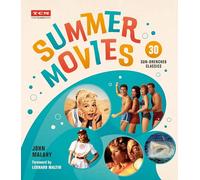 Summer Movies: 30 Sun-Drenched Classics (Turner Classic Movies)