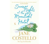 Summer Nights at the Moonlight Hotel: An enemies-to-lovers, forced proximity rom-com that will warm your heart and make you laugh out loud! (Reissue)