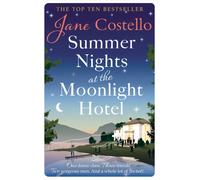 Summer Nights at the Moonlight Hotel : An enemies-to-lovers, forced proximity rom-com that will warm your heart and make you laugh out loud!