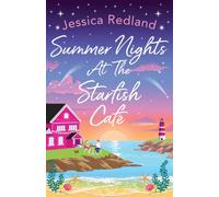 Summer Nights at The Starfish Cafe : The uplifting, romantic read from Jessica Redland