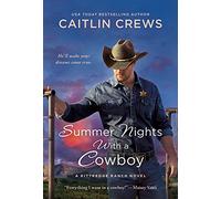 Summer Nights with a Cowboy: A Kittredge Ranch Novel: 3