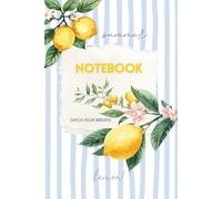 Summer Notebook: A place to slow down and catch your breath this summer.