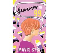 Summer of 99: Ashley's Journey to Coming Out as Non-Binary