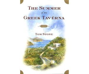 Summer of My Greek Taverna, the: A Memoir