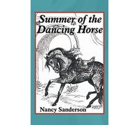 Summer of the Dancing Horse