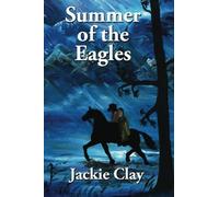 Summer of the Eagles: Volume 1 (Jess Hazzard)