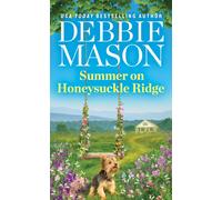 Summer on Honeysuckle Ridge