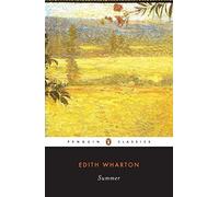 Summer (Penguin Twentieth-Century Classics) by Edith Wharton (1993-08-01)