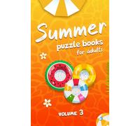 Summer Puzzle Books For Adults: Challenge Your Brain With A Collection of Mixed Puzzles: "Sudoku, Word Puzzle, Mazes, Number Place (Number Fill In)" With Full Solutions (Travel-Friendly), Vol. 3