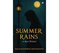 Summer Rains: A Beat Within!